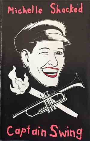 Michelle Shocked - Captain Swing