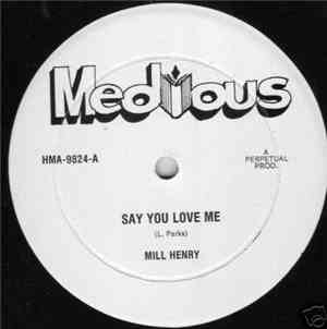 Mill Henry - Say You Love Me / Rasta In Zion