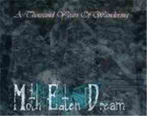 Moth Eaten Dream - A Thousand Years Of Wandering