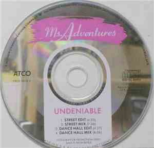 Ms. Adventures - Undeniable
