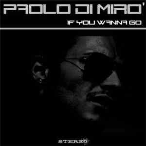 Paolo Di Miro, Marco Carpentieri - If You Wanna Go