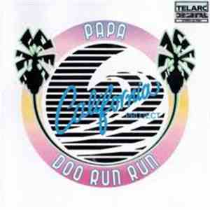 Papa Doo Run Run - California Project