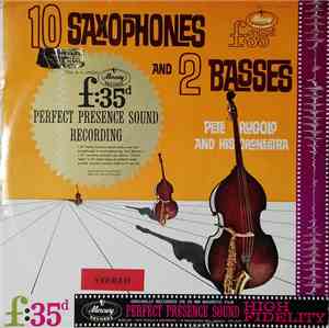 Pete Rugolo And His Orchestra - 10 Saxophones And 2 Basses = 10 Saxofones Y ...