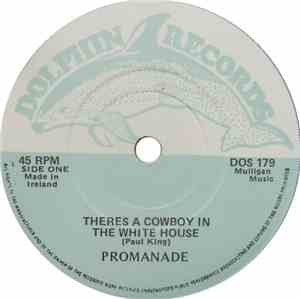 Promanade - There's A Cowboy In The Whitehouse