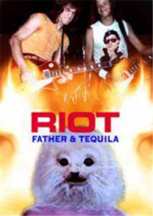 Riot - Father & Tequila