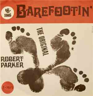 Robert Parker - Barefootin'
