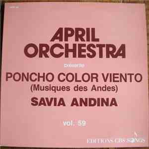 Savia Andina - April Orchestra Vol. 59 Présente Poncho Color Viento (Musiqu ...