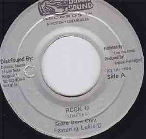 Scare Dem Crew Featuring Lukie D - Rock U