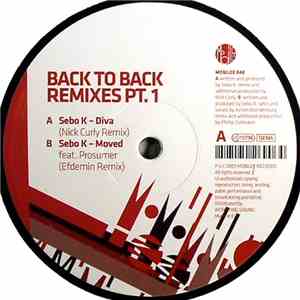 Sebo K - Back To Back (Remixes Pt.1)