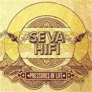 Seva Hifi - Pressures Of Life
