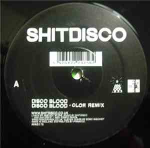 Shitdisco - Disco Blood / I Know Kung Fu