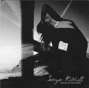 Sonya Kitchell - Convict of Conviction