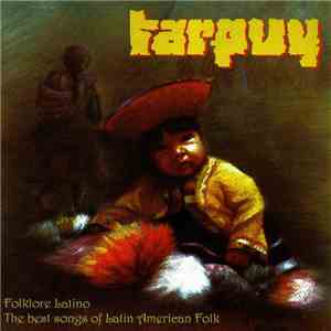 Tarpuy - Folklore Latino