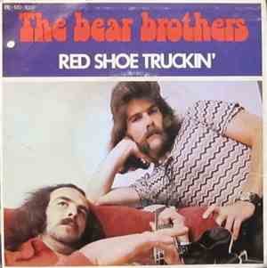 The Bear Brothers - Red Shoe Trucken / Bondiago