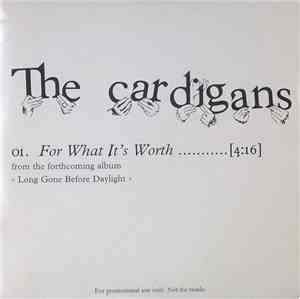The Cardigans - For What It's Worth