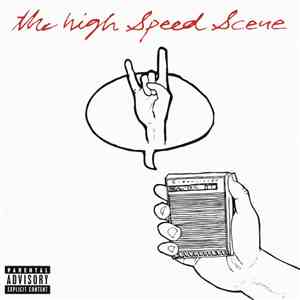 The High Speed Scene - The High Speed Scene