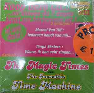 The Incredible Time Machine - The Magic Times