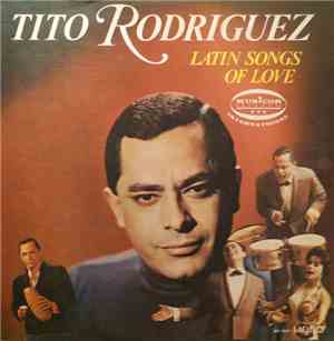 Tito Rodriguez - Latin Songs OF Love