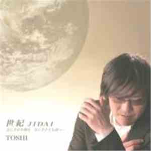TOSHI  - 世紀 Jidai
