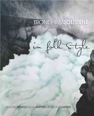 Trondheimsolistene - In Folk Style