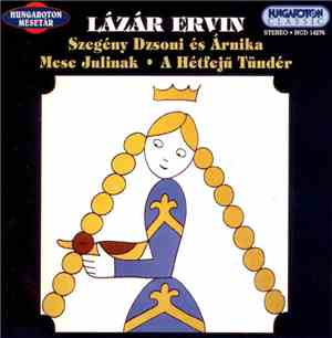 Various - Lázár Ervin: Szegény Dzsoni és Árnika / Mese Julinak / A Hétfejű ...