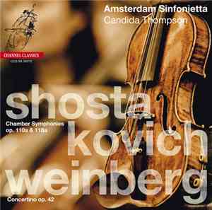 Amsterdam Sinfonietta, Candida Thompson, Shostakovich, Weinberg - Chamber S ...