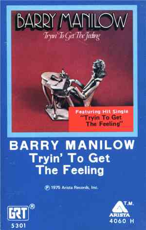 Barry Manilow - Tryin' To Get The Feeling