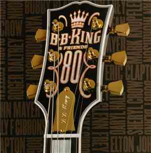 B.B. King - B.B. King & Friends - 80