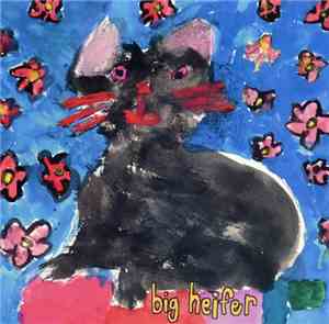 Big Heifer - That Lucid Feeling