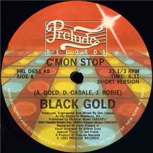 Black Gold - C'mon Stop