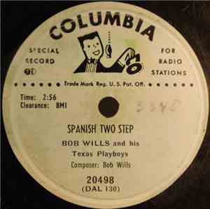 Bob Wills & His Texas Playboys - Spanish Two Step / Silver Bells