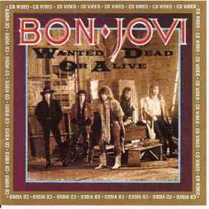 Bon Jovi - Wanted Dead Or Alive