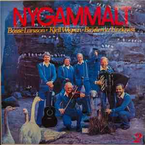 Bosse Larsson ・ Kjell Wigren ・ Bröderna Lindqvist - Nygammalt 2