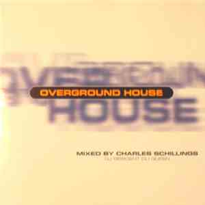 Charles Schillings - Overground House