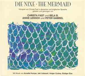 Christa Fast und Bela B., Annie Lennox und Peter Gabriel - Die Nixe - The M ...