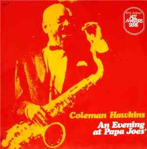 Coleman Hawkins - An Evening At Papa Joe's