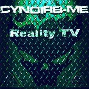 Cynoirb-me - Reality TV