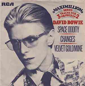 David Bowie - Space Oddity / Changes / Velvet Goldmine