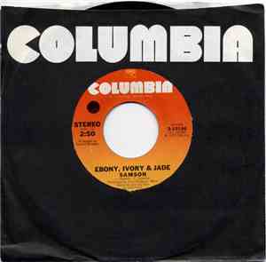 Ebony, Ivory & Jade - Samson