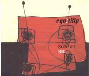 Ego: Trip - Secretly Red