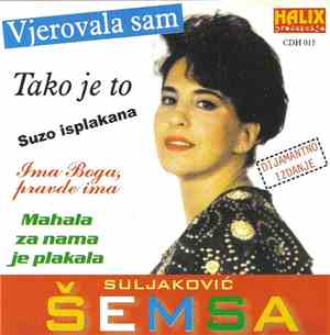 Šemsa Suljaković - Vjerovala Sam