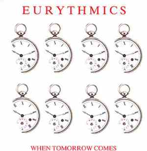 Eurythmics - When Tomorrow Comes