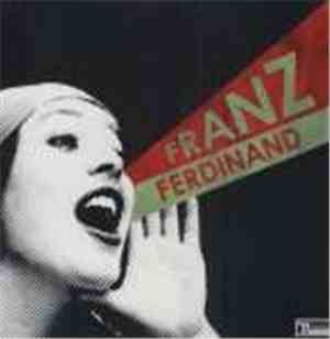 Franz Ferdinand - You Could Have It So Much Better