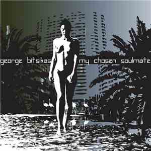 George Bitsikas - My Chosen Soulmate