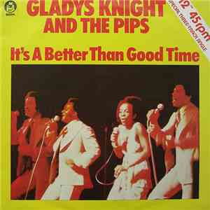 Gladys Knight And The Pips - It's A Better Than Good Time