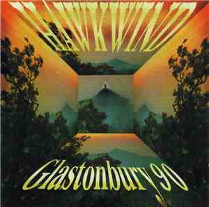 Hawkwind - Live At Glastonbury 1990