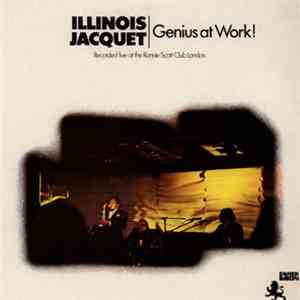 Illinois Jacquet - Genius At Work!