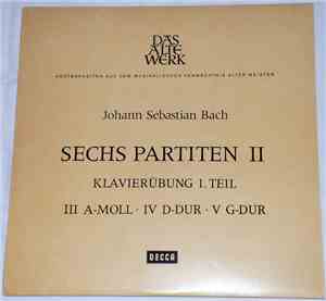 Johann Sebastian Bach - Sechs Partiten II / Klavierubung 1.Teil / III A-Mol ...