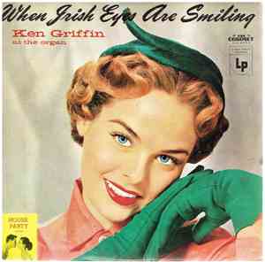 Ken Griffin - When Irish Eyes Are Smiling