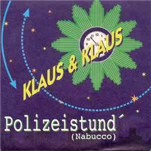 Klaus & Klaus - Polizeistund' (Nabucco)